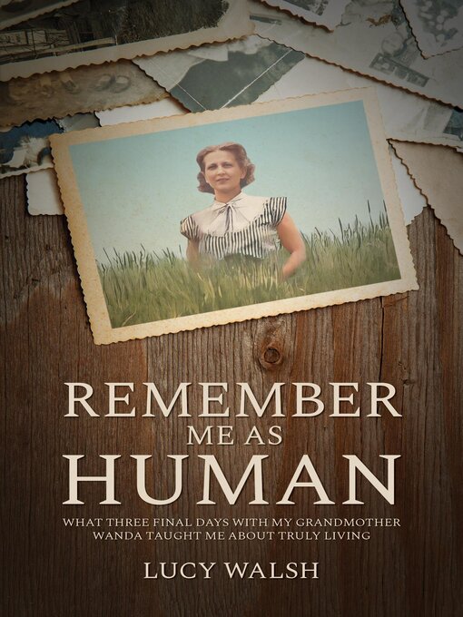 Title details for Remember Me As Human by Lucy Walsh - Available